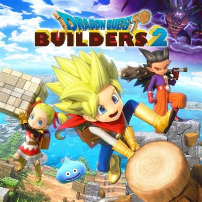 Dragon Quest Builders 2: Eine verspielte Odyssee der Kreativität und des Heldenmuts!